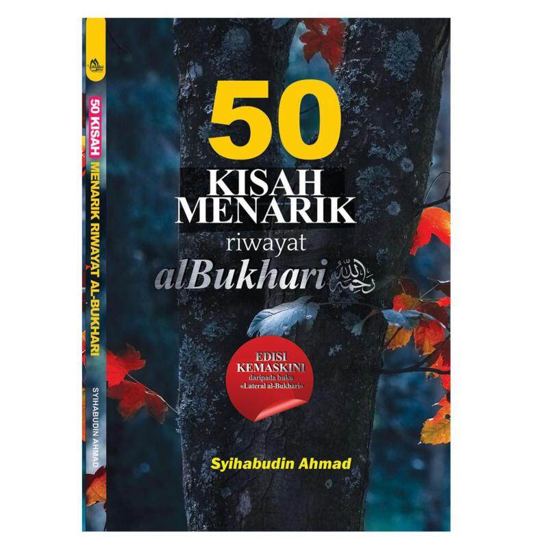 50 Kisah Menarik Riwayat al-Bukhari Malaysia