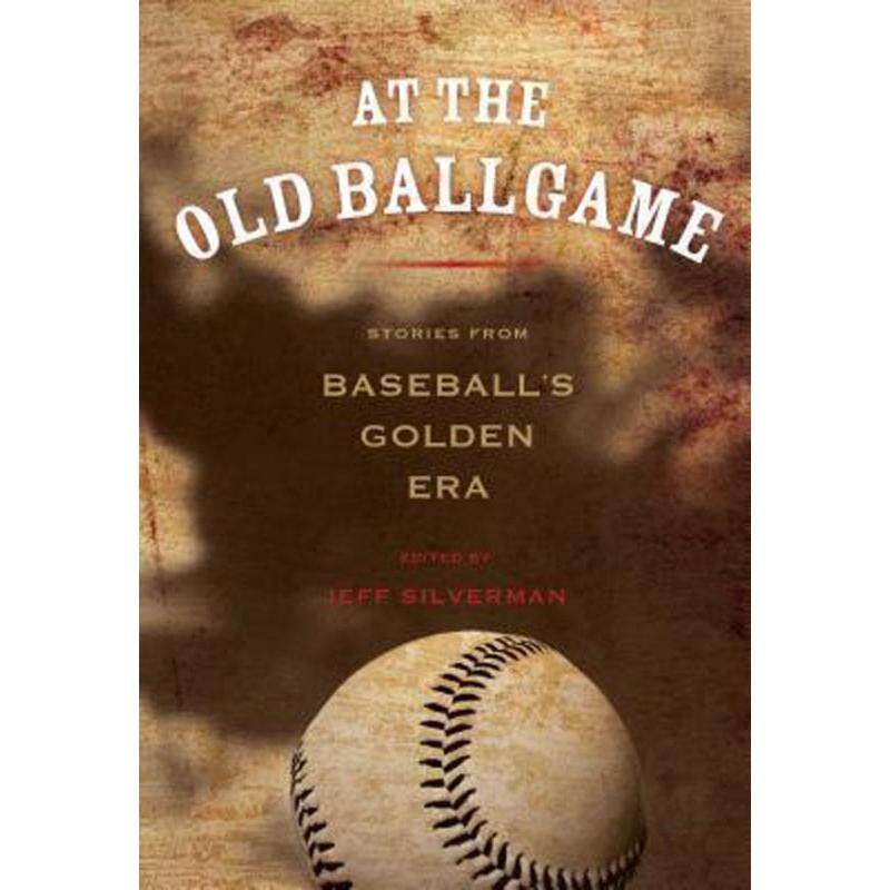 At the Old Ball Game : Stories from Baseballs Golden Era Malaysia