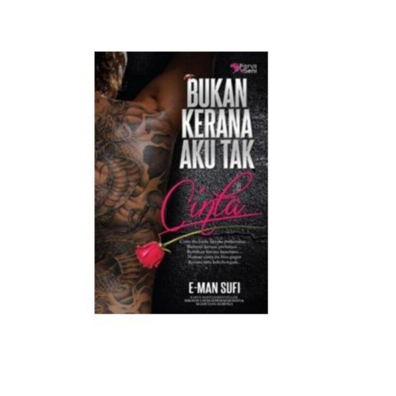 Bukan Kerana Aku Tak Cinta (Novel Diadaptasi ke Drama) Malaysia