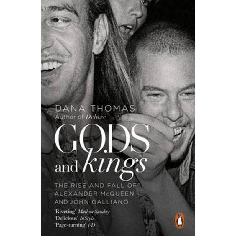 Gods and Kings : The Rise and Fall of Alexander Mcqueen and John
Galliano Malaysia