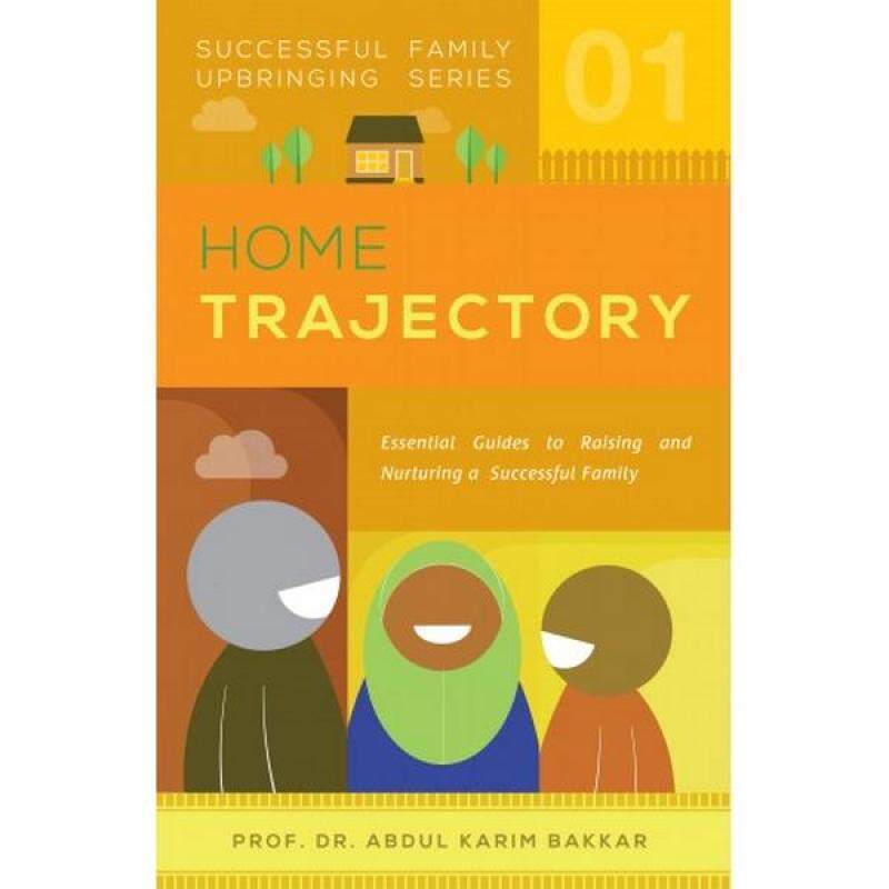 Home Trajectory (Successful Family Upbringing
Series-01)-9789671256503 Malaysia