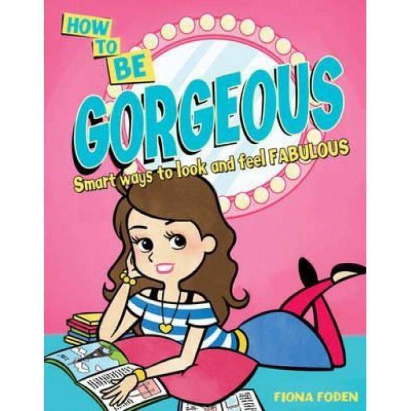 How to Be Gorgeous 9781407132693 Malaysia