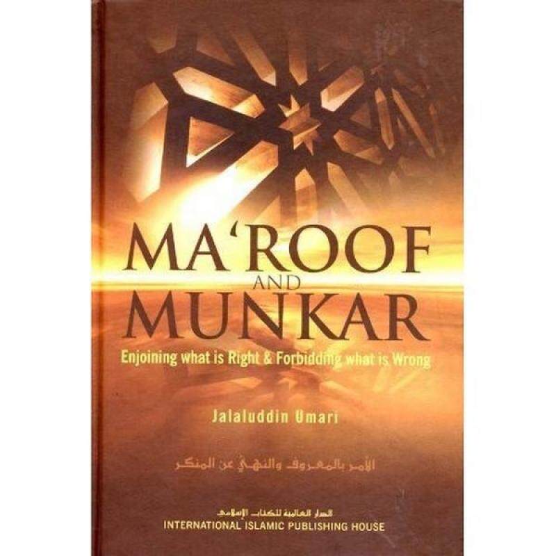Maroof And Munkar - Enjoining what is Right & Forbidding what
is Wrong-9786035010245 Malaysia