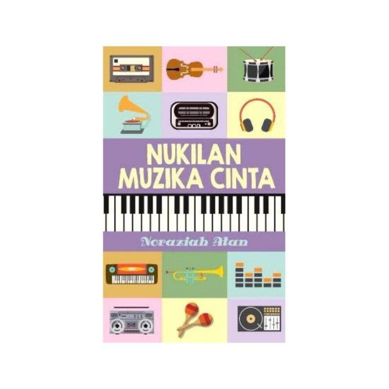 Nukilan Muzika Cinta: ISBN: 9789674152925: Author By: Noraziah Atan Malaysia
