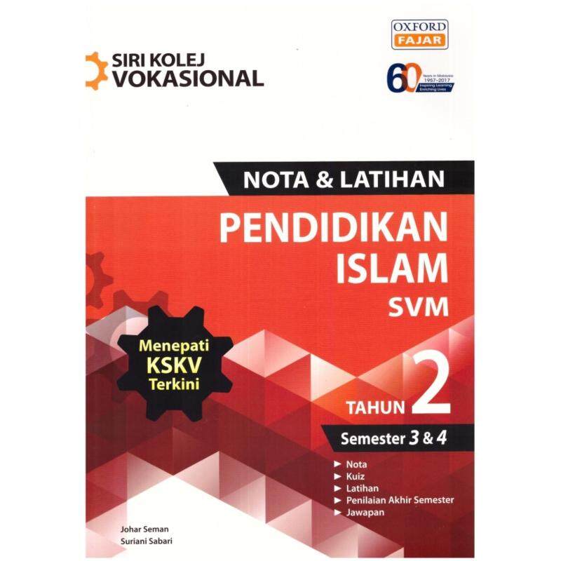 Oxford Fajar Siri Kolej Vokasional Nota & Latihan Pendidikan Islam SVM Tahun 2 Semester 3&4 Malaysia