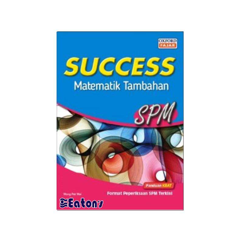 Oxford Fajar Sucess Matematik Tambahan SPM Malaysia