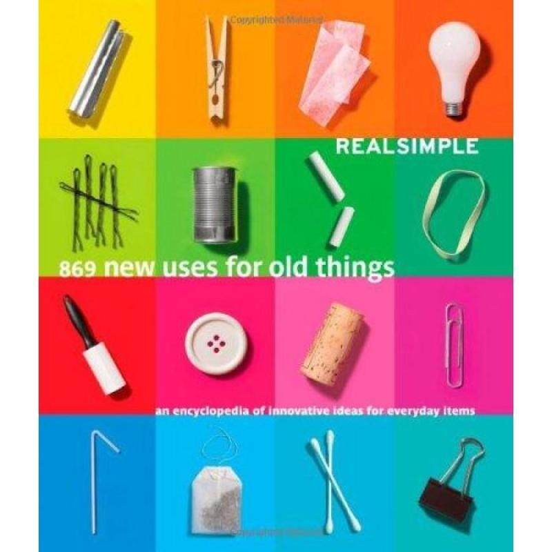 Real Simple: 869 New Uses for Old Things (HB) 9781603201407 Malaysia