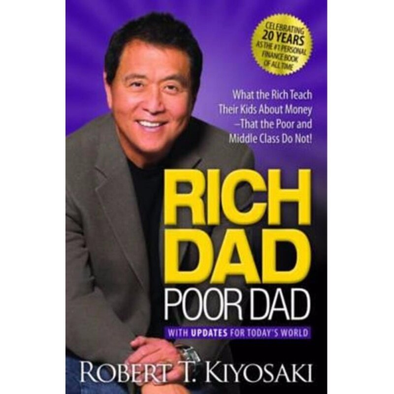 Rich Dad Poor Dad: What the Rich Teach Their Kids About Money That the Poor and Middle Class Do Not! Malaysia