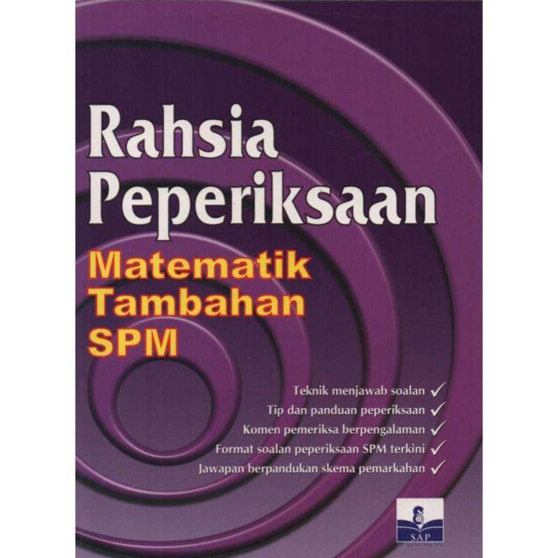 SAP Rahsia Peperiksaan Matematik Tambahan SPM Malaysia