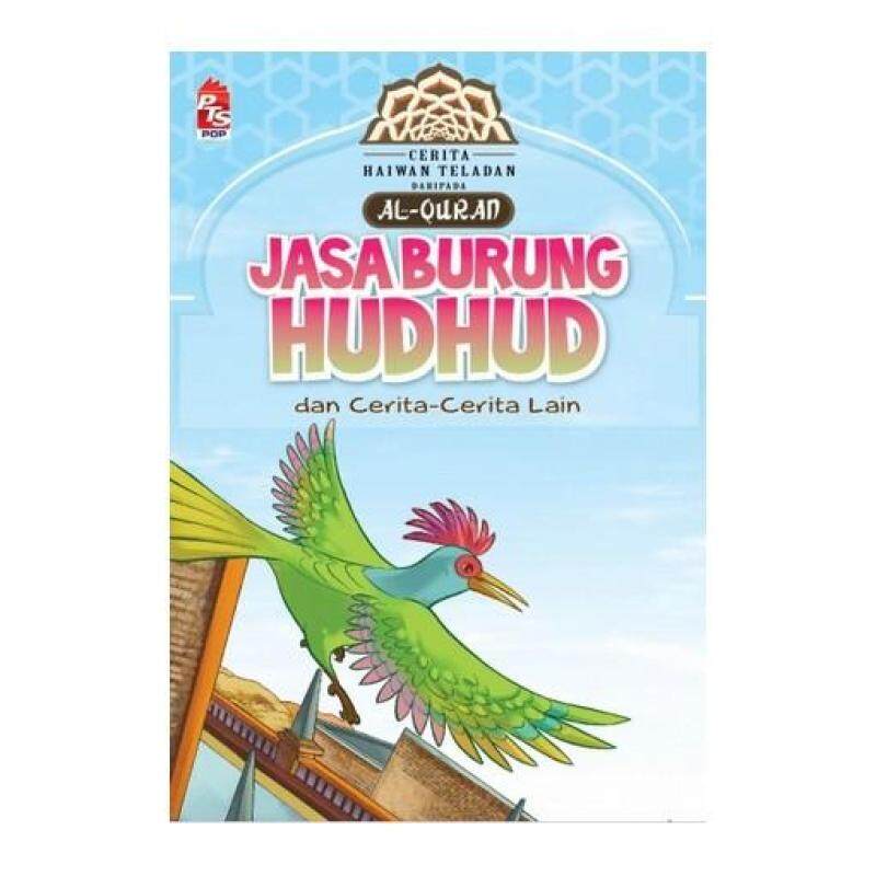 Siri Haiwan Teladan daripada Al Quran: Jasa Burung Hudhud 9789674101077 Malaysia