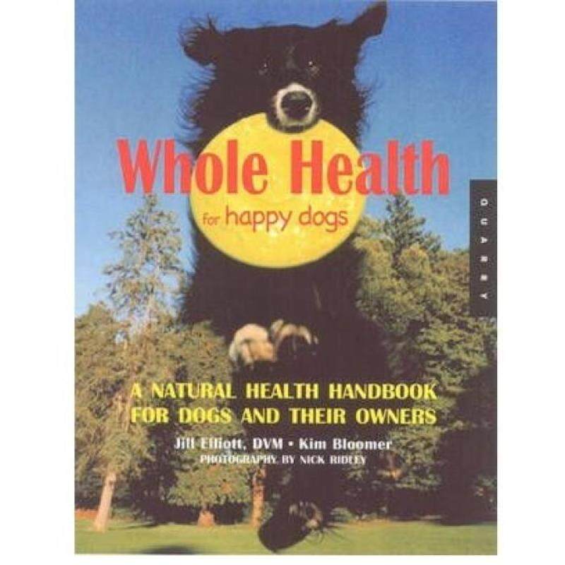 Whole Health For Happy Dogs 9781592532421 Malaysia
